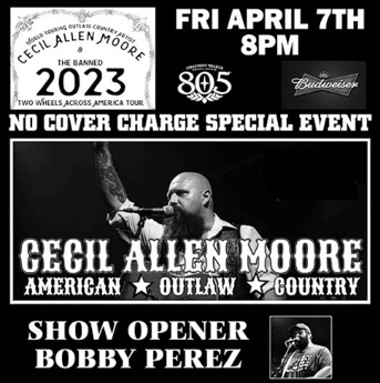 CECIL ALLEN MOORE – Bobby Perez Opening Show – No Cover